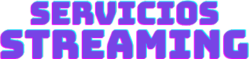 Servicios Streaming